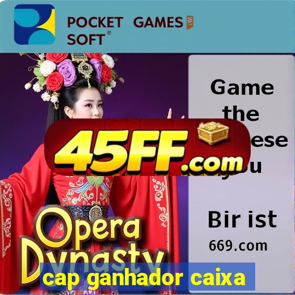 cap ganhador caixa